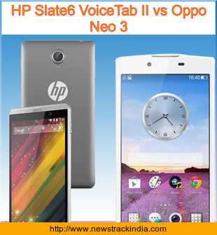 hp slate6 voicetab ii vs oppo neo 3 comparison of hp slate6 voicetab ii vs oppo neo 3 comparison of