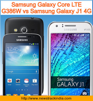 Samsung Galaxy Core Lte G386w Vs Samsung Galaxy J1 4g Comparison Of Features And Specification